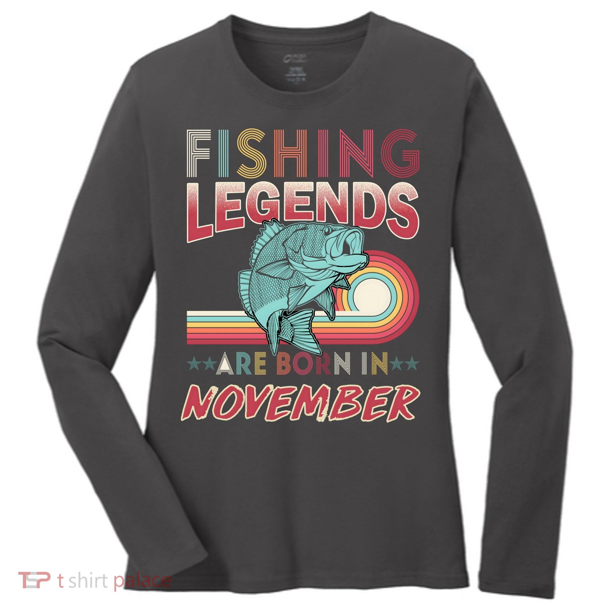 Fishing Legends Are Born In November Women's Long Sleeve Shirt