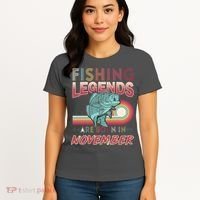 Fishing Legends Are Born In November Women's T-Shirt thumb 4