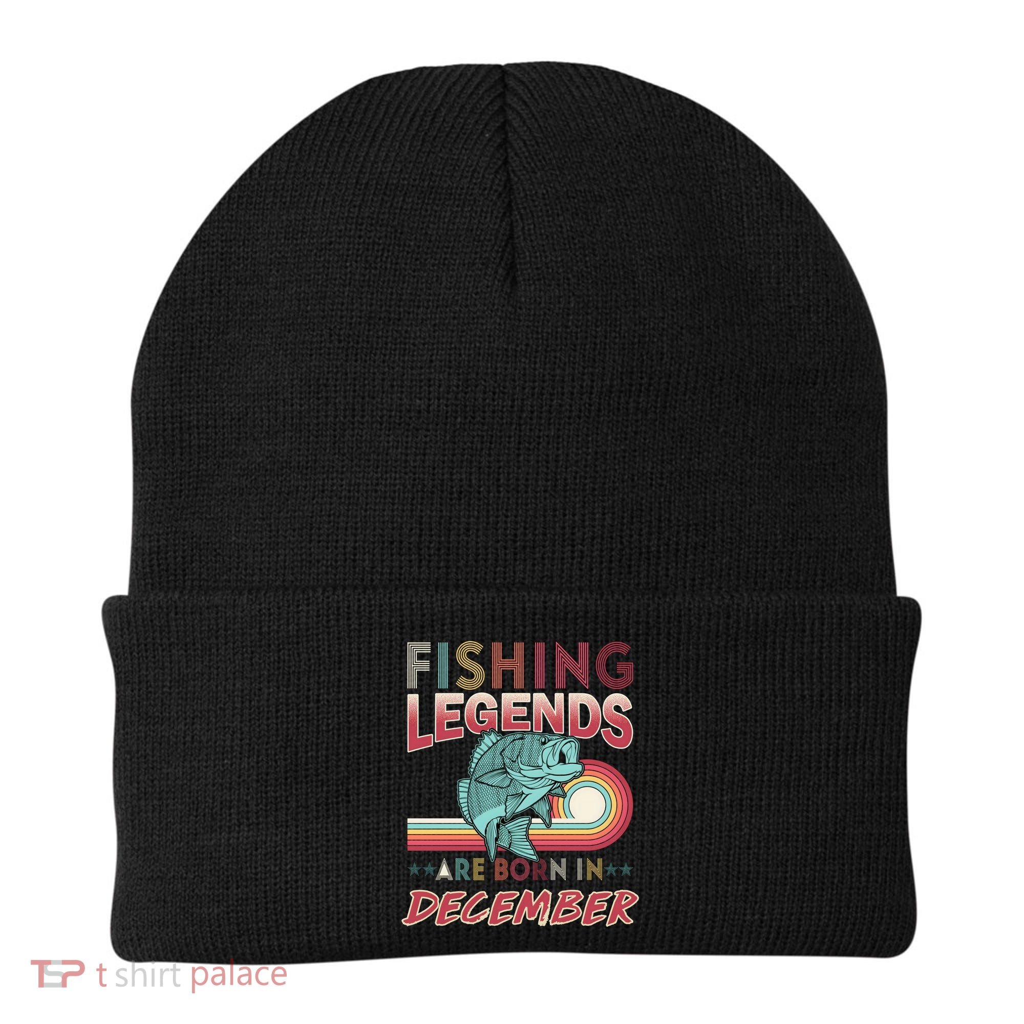Fishing Legends Are Born In December Beanie