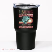 Fishing Legends Are Born In December Tumbler thumb 0