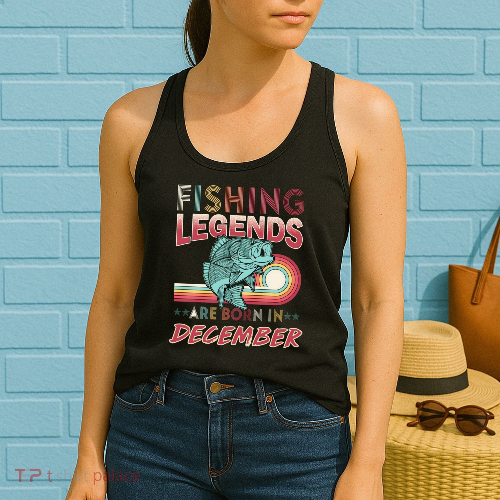 Fishing Legends Are Born In December Women's Tank Top