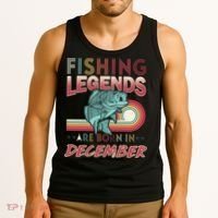 Fishing Legends Are Born In December Tank Top thumb 3