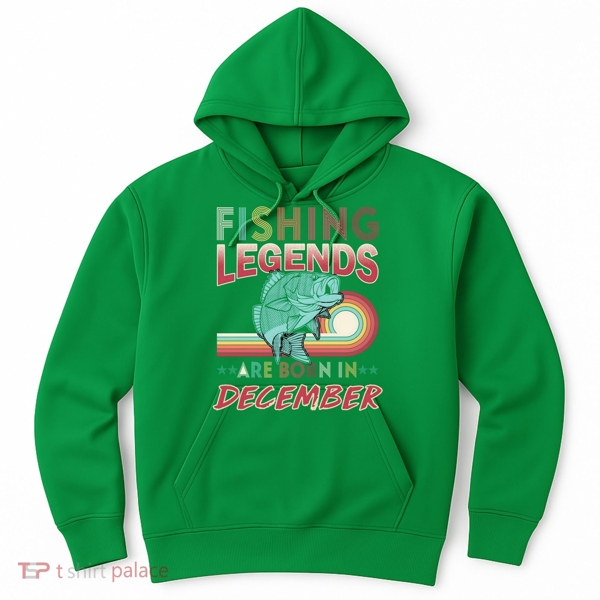 Fishing Legends Are Born In December Hoodie