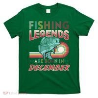 Fishing Legends Are Born In December T-Shirt thumb 0