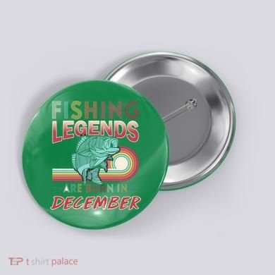Fishing Legends Are Born In December Button