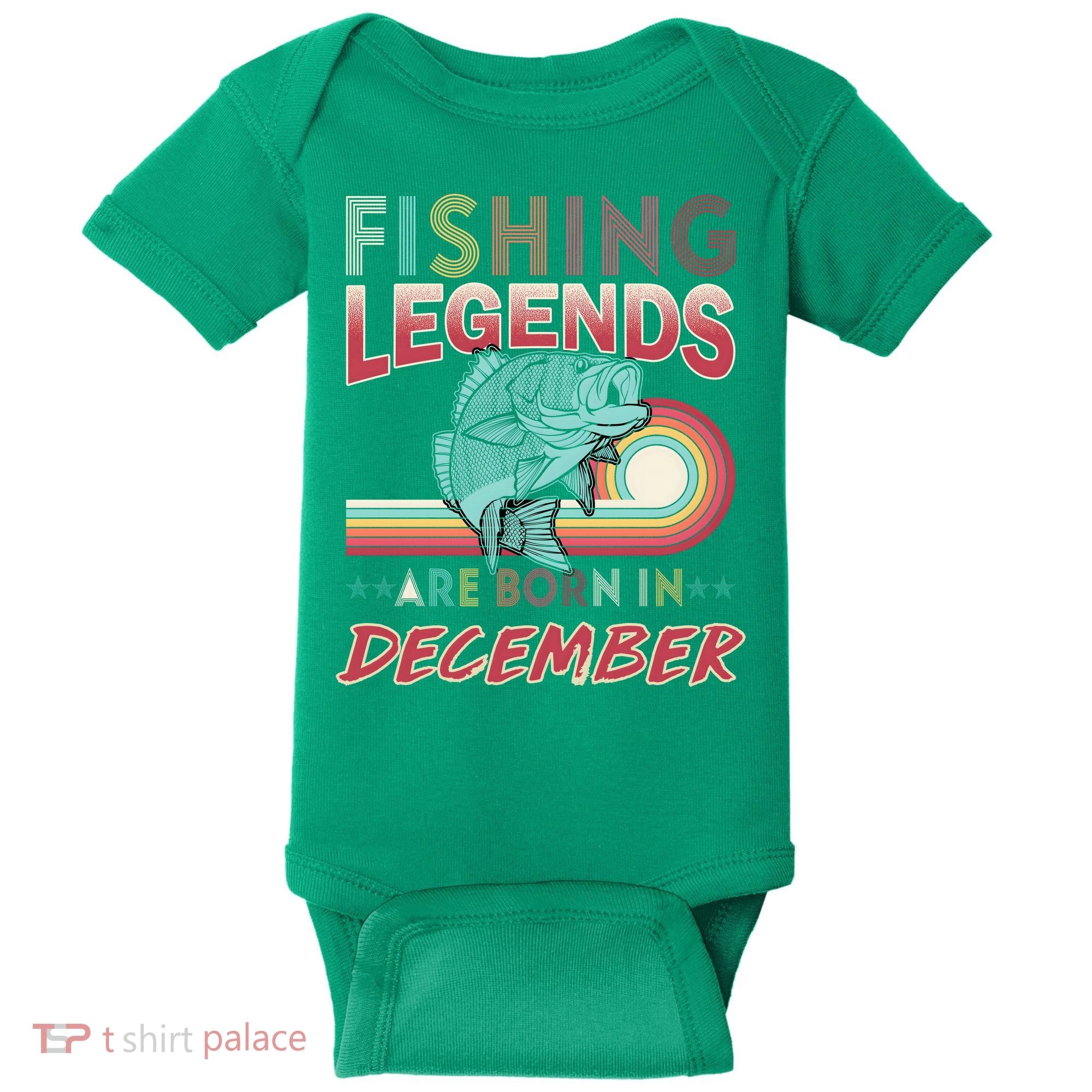 Fishing Legends Are Born In December Baby Bodysuit