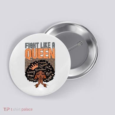 Fight Like A Queen Orange Ribbon Multiple Sclerosis Awareness Black Women Button