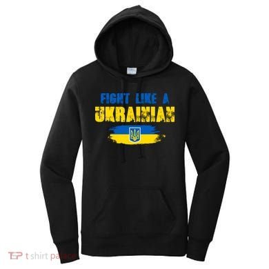 Fight Like A Ukrainian I Stand With Ukraine Support Trident Flag Women's Hoodie