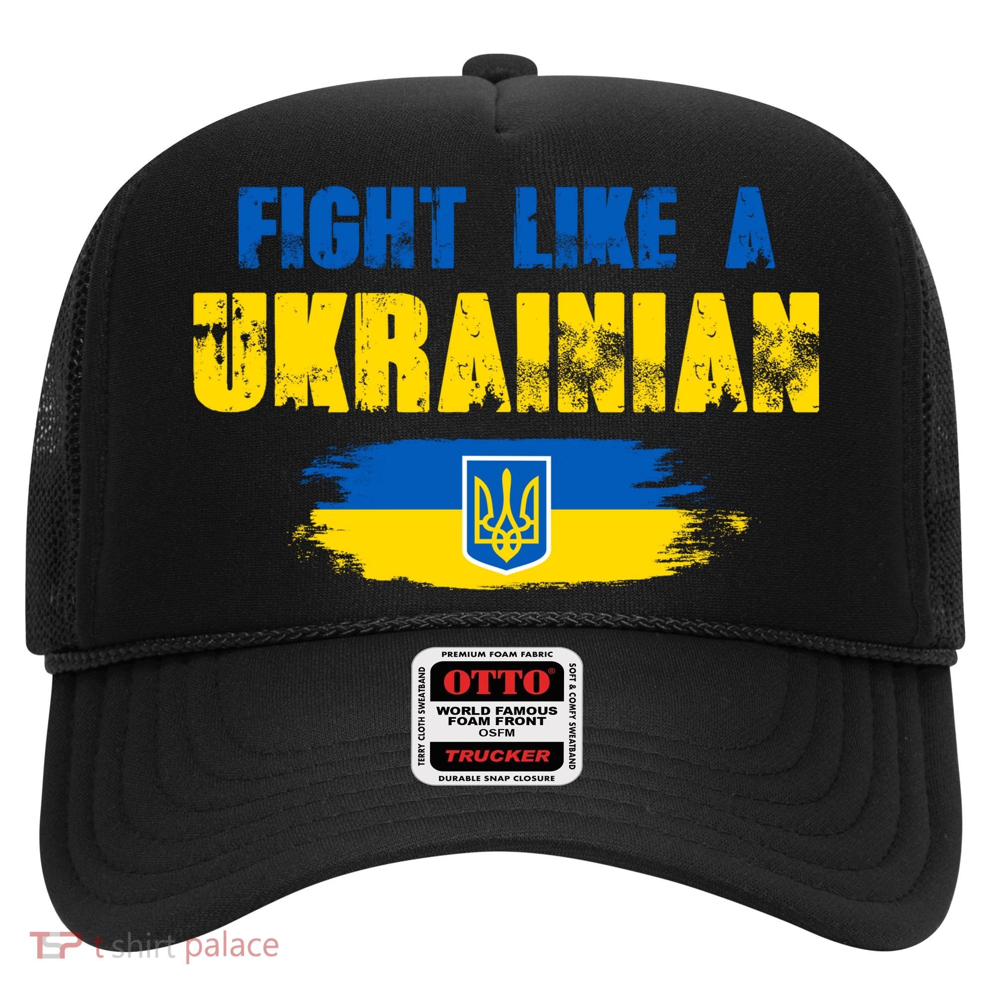 Fight Like A Ukrainian I Stand With Ukraine Support Trident Flag Hat