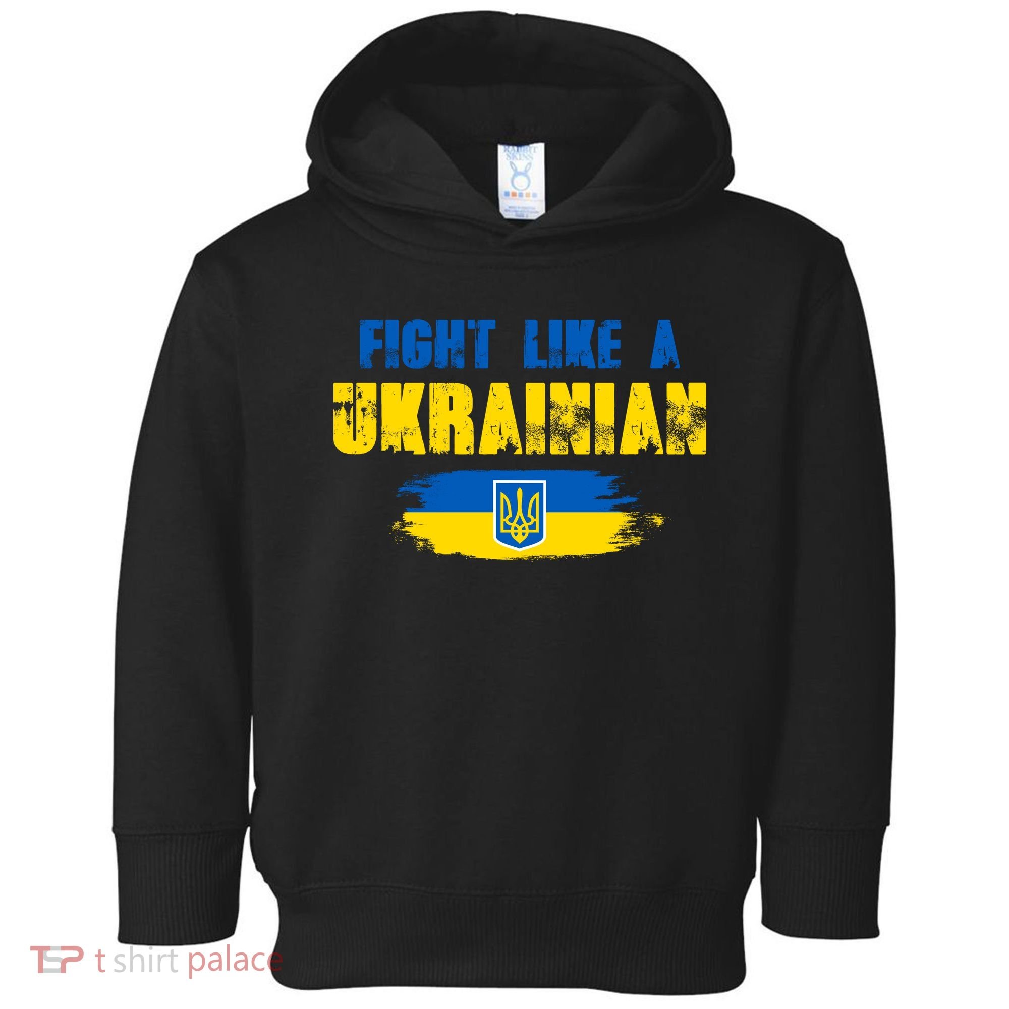 Fight Like A Ukrainian I Stand With Ukraine Support Trident Flag Toddler Hoodie