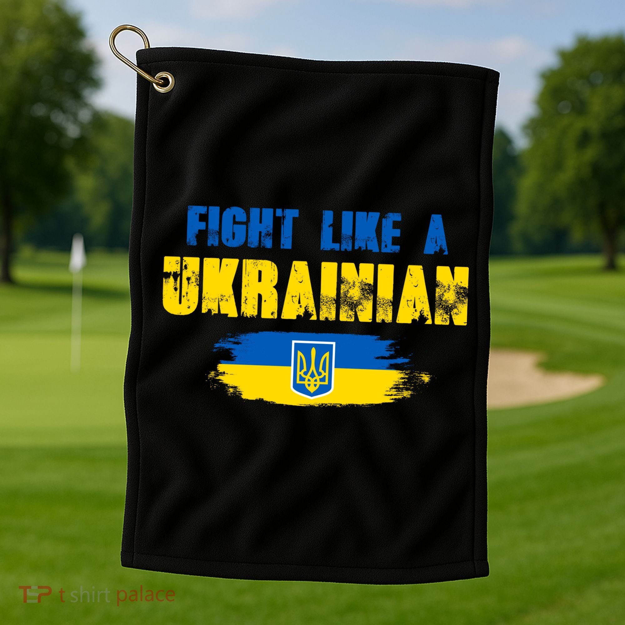 Fight Like A Ukrainian I Stand With Ukraine Support Trident Flag Golf Towel