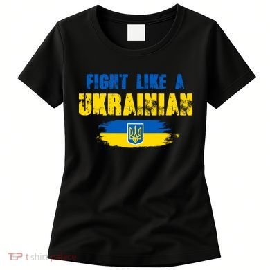 Fight Like A Ukrainian I Stand With Ukraine Support Trident Flag Women's T-Shirt