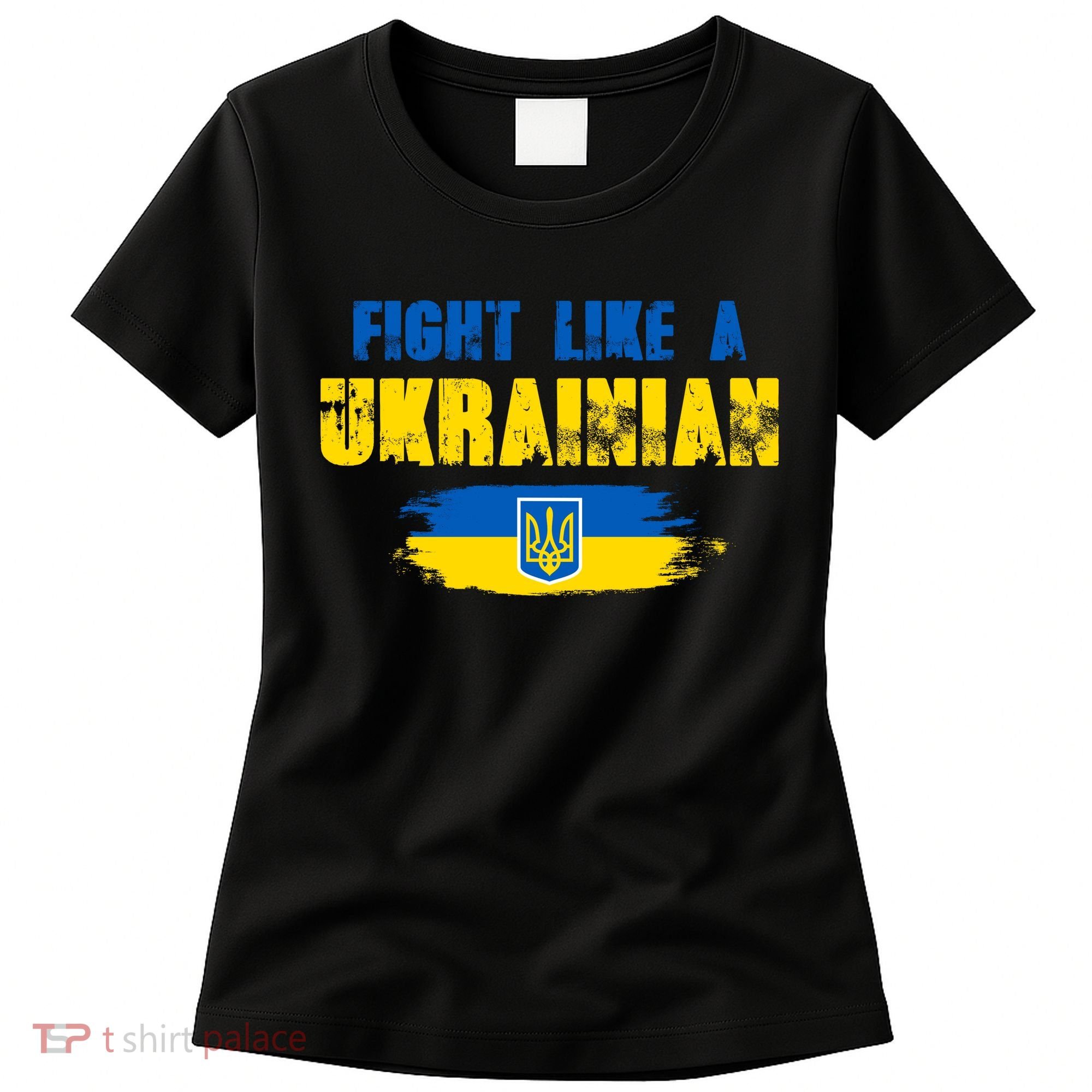 Fight Like A Ukrainian I Stand With Ukraine Support Trident Flag Women's T-Shirt
