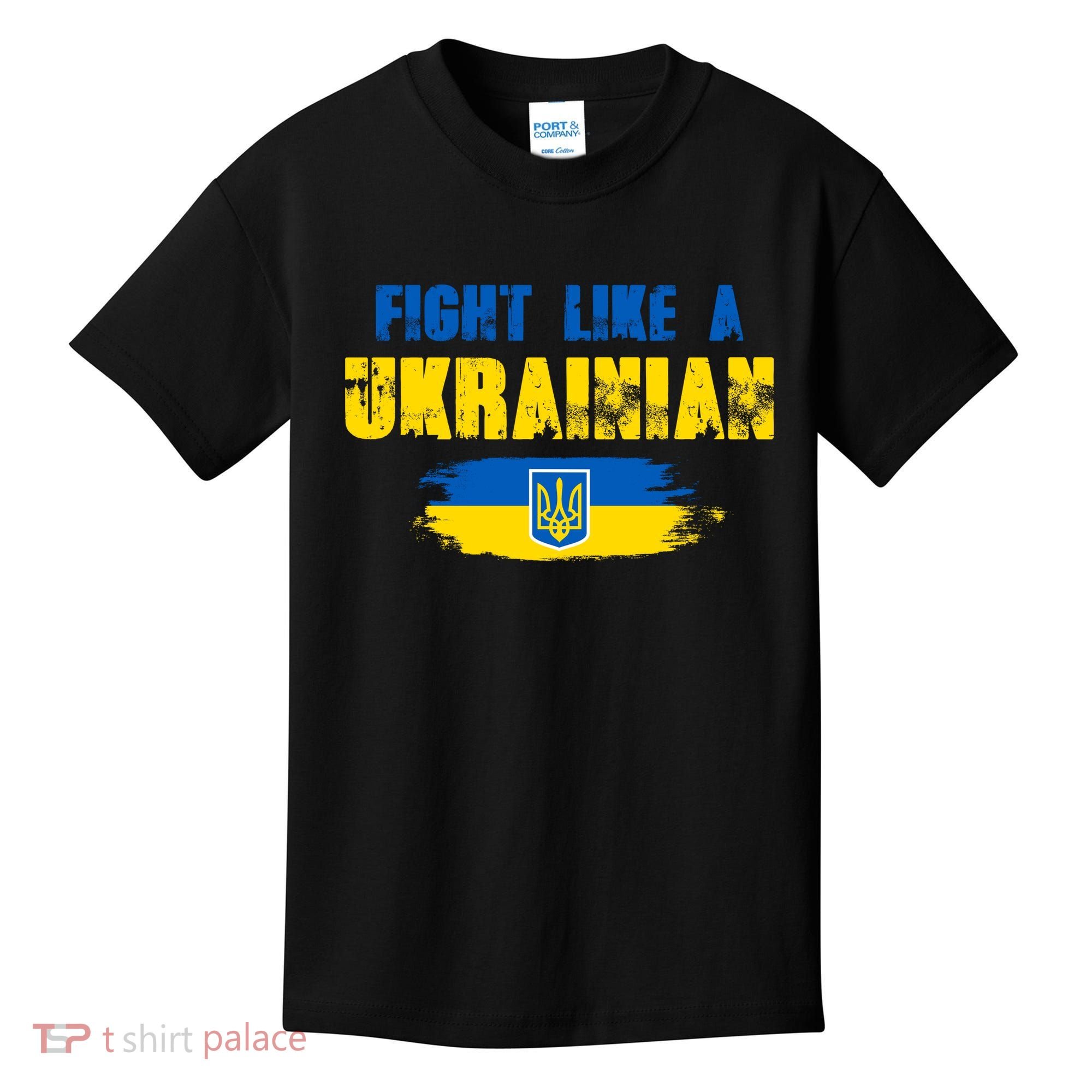 Fight Like A Ukrainian I Stand With Ukraine Support Trident Flag Kids T-Shirt