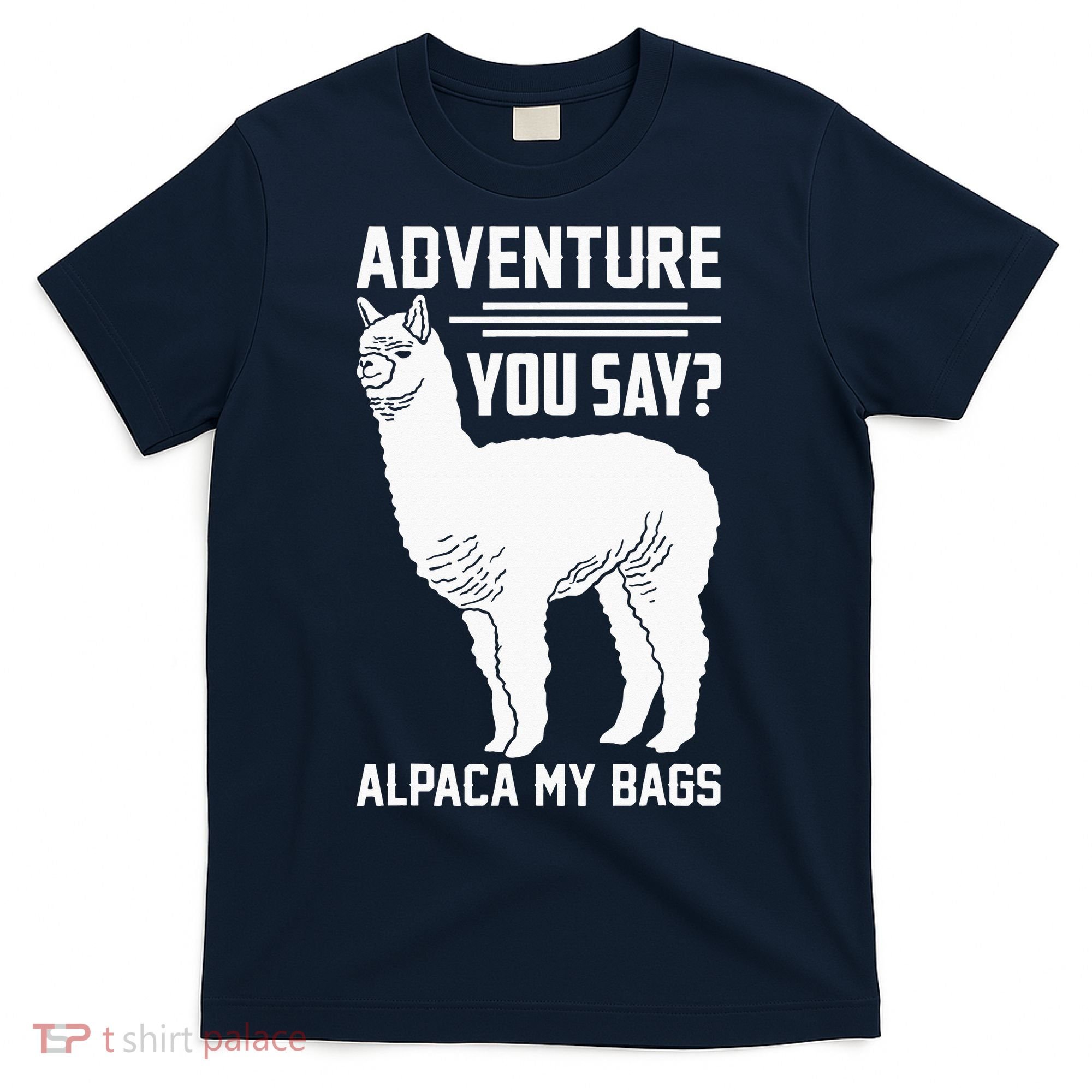Funny Llama Adventure Alpaca My Bags Travel T-Shirt
