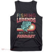 Fishing Legends Are Born In February Tank Top thumb 0
