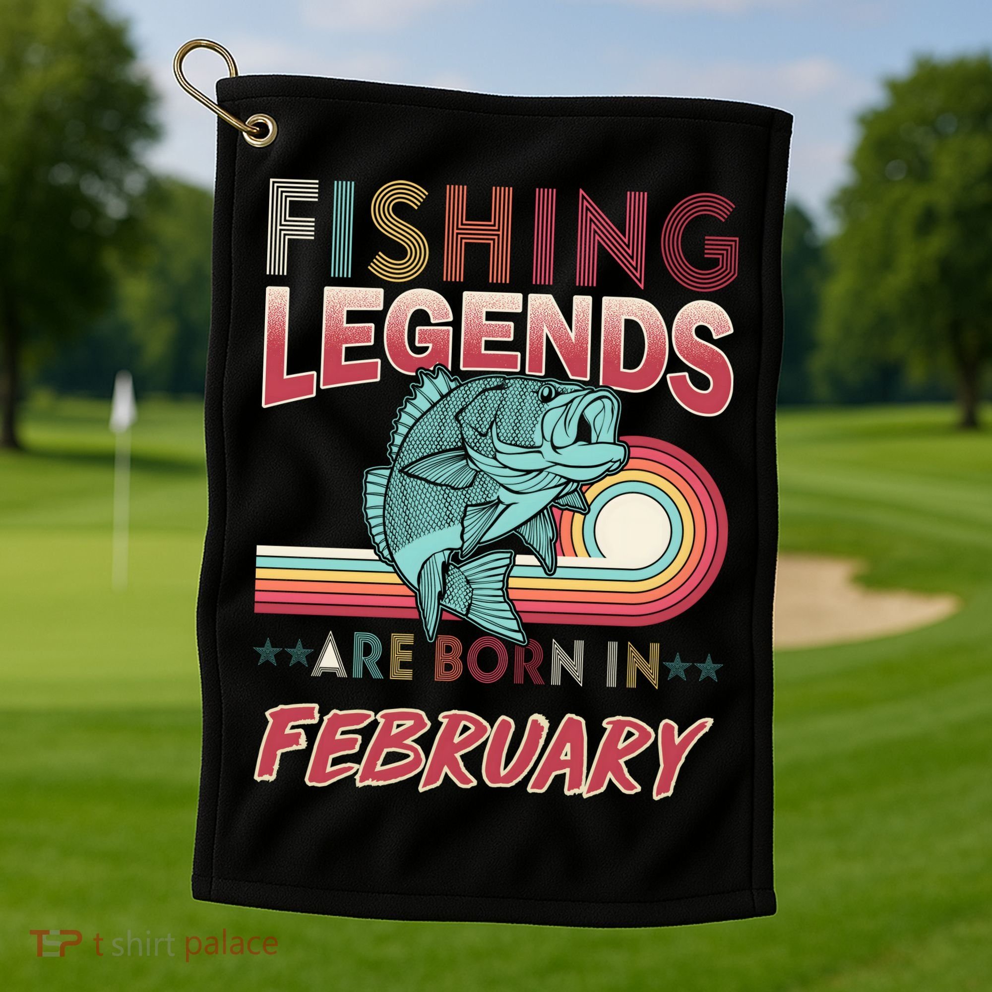 Fishing Legends Are Born In February Golf Towel
