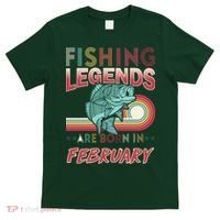 Fishing Legends Are Born In February T-Shirt thumb 0