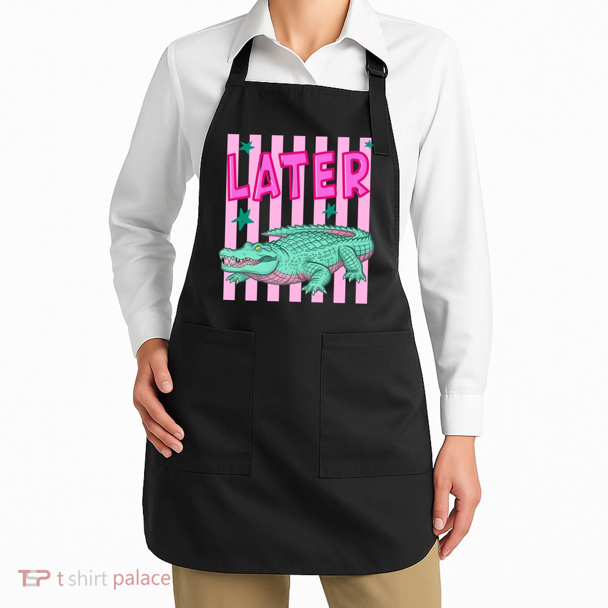 Funny Later Alligator After While Crocodile Front And Back Apron