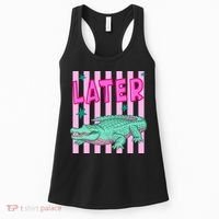 Funny Later Alligator After While Crocodile Front And Back Women's Tank Top thumb 0