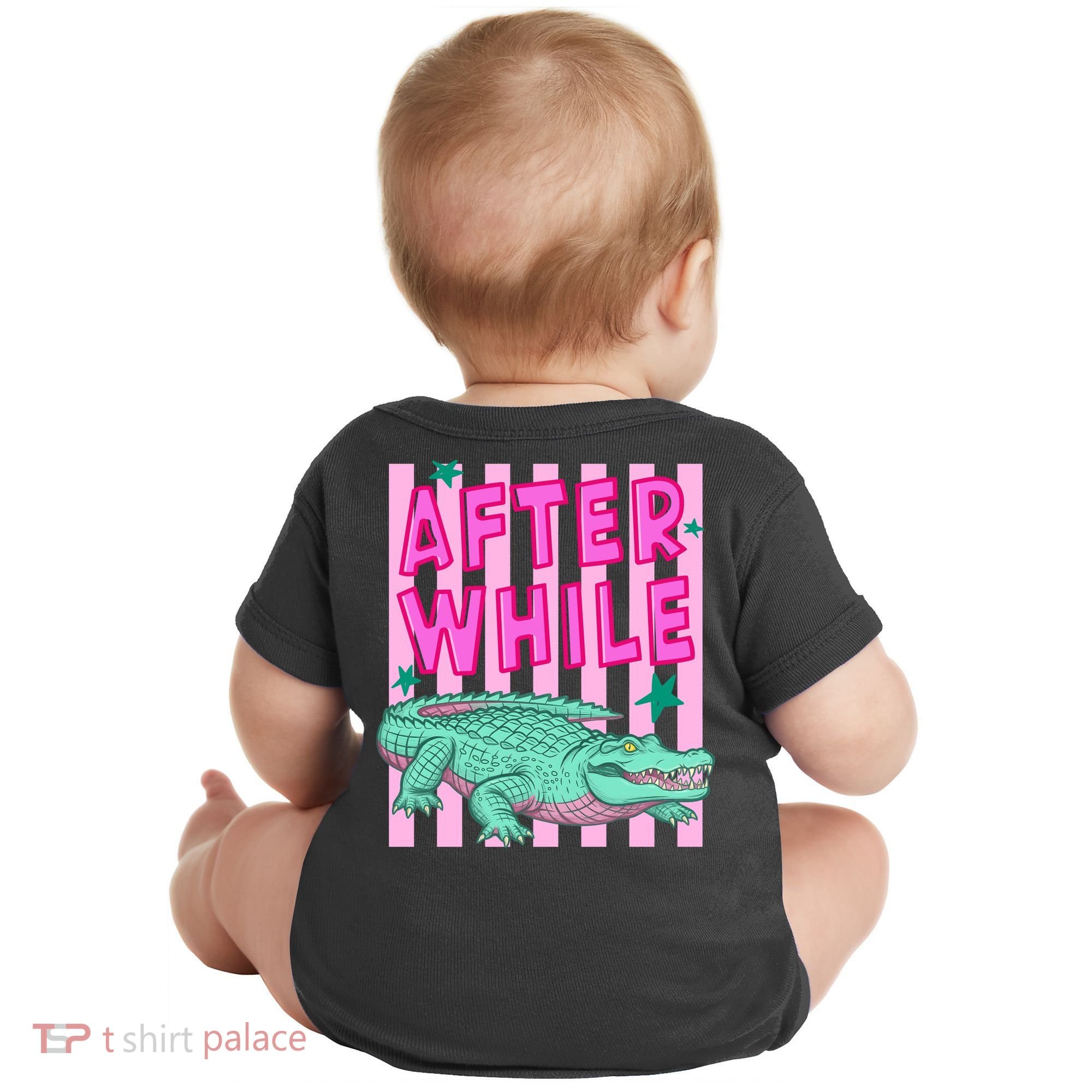 Funny Later Alligator After While Crocodile Front And Back Baby Bodysuit
