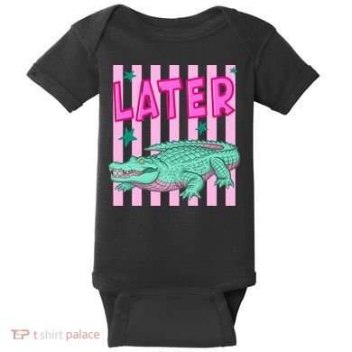Funny Later Alligator After While Crocodile Front And Back Baby Bodysuit