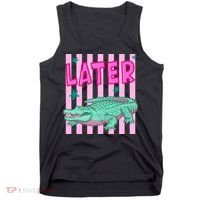 Funny Later Alligator After While Crocodile Front And Back Tank Top thumb 0