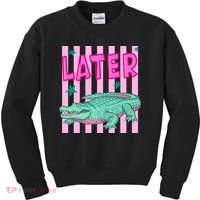 Funny Later Alligator After While Crocodile Front And Back Kids Sweatshirt thumb 0