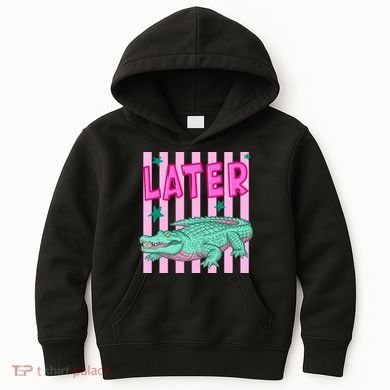 Funny Later Alligator After While Crocodile Front And Back Kids Hoodie