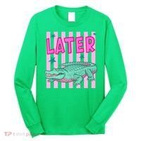 Funny Later Alligator After While Crocodile Front And Back Long Sleeve Shirt thumb 0
