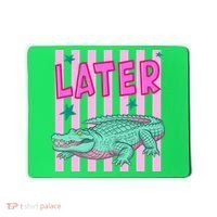 Funny Later Alligator After While Crocodile Front And Back Mousepad thumb 0