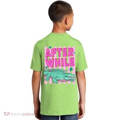 Funny Later Alligator After While Crocodile Front And Back Kids T-Shirt back