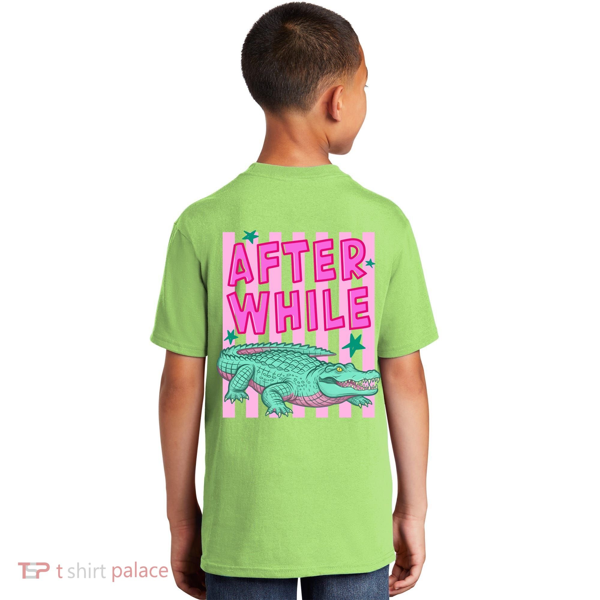 Funny Later Alligator After While Crocodile Front And Back Kids T-Shirt