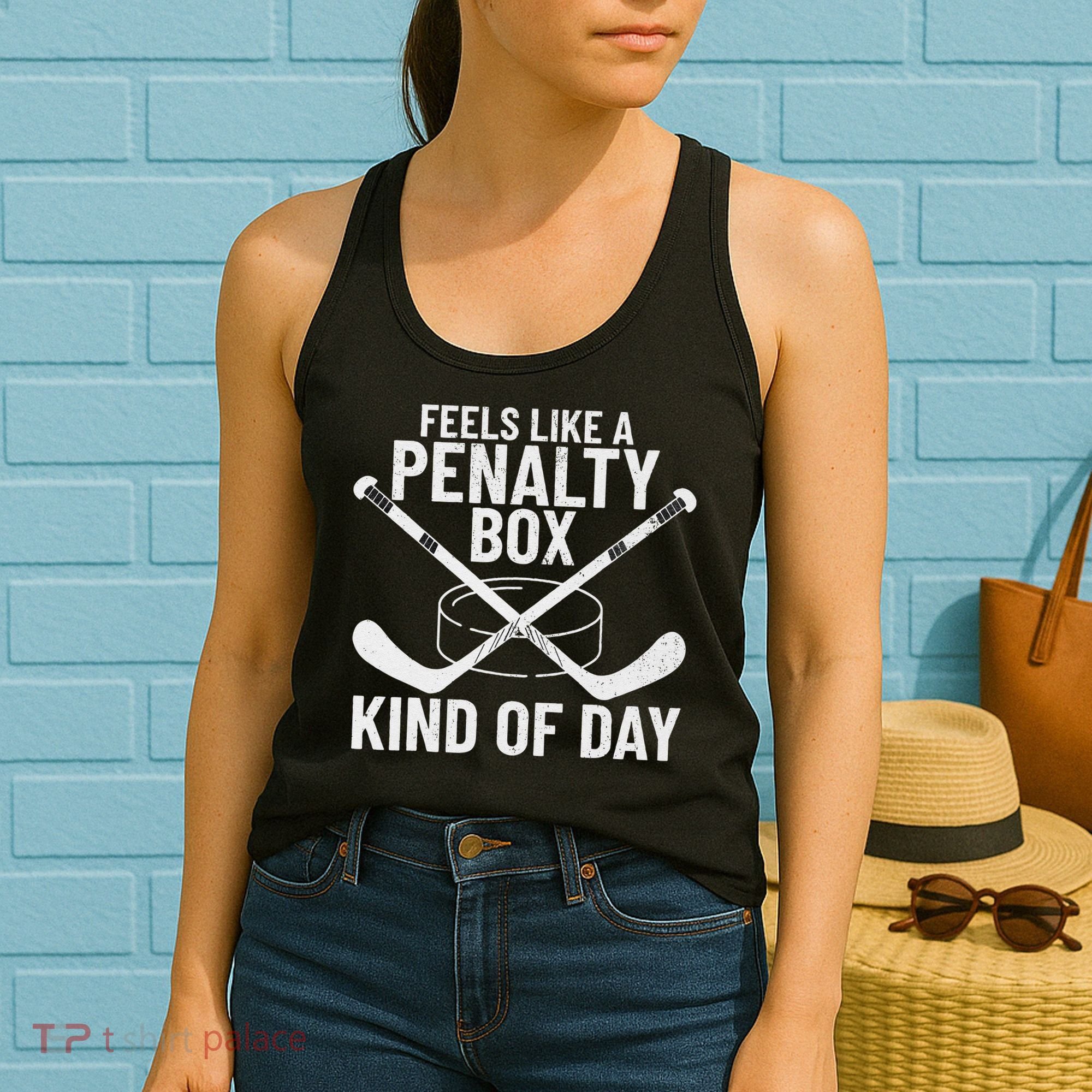 Feels Like A Penalty Box Kind Of Day Funny Hockey Women's Tank Top