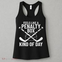 Feels Like A Penalty Box Kind Of Day Funny Hockey Women's Tank Top thumb 3