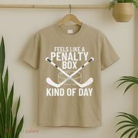 Feels Like A Penalty Box Kind Of Day Funny Hockey T-Shirt thumb 2