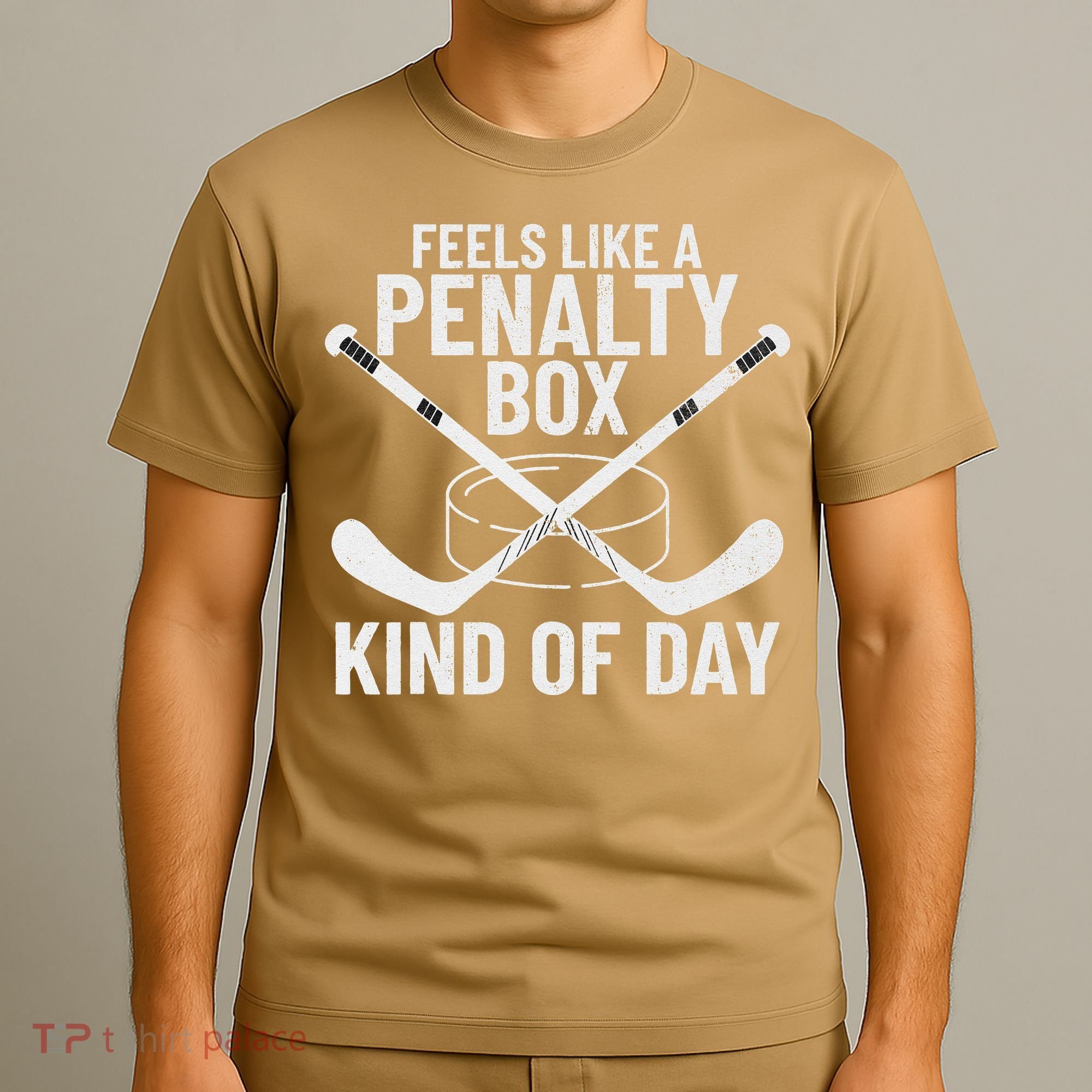 Feels Like A Penalty Box Kind Of Day Funny Hockey T-Shirt