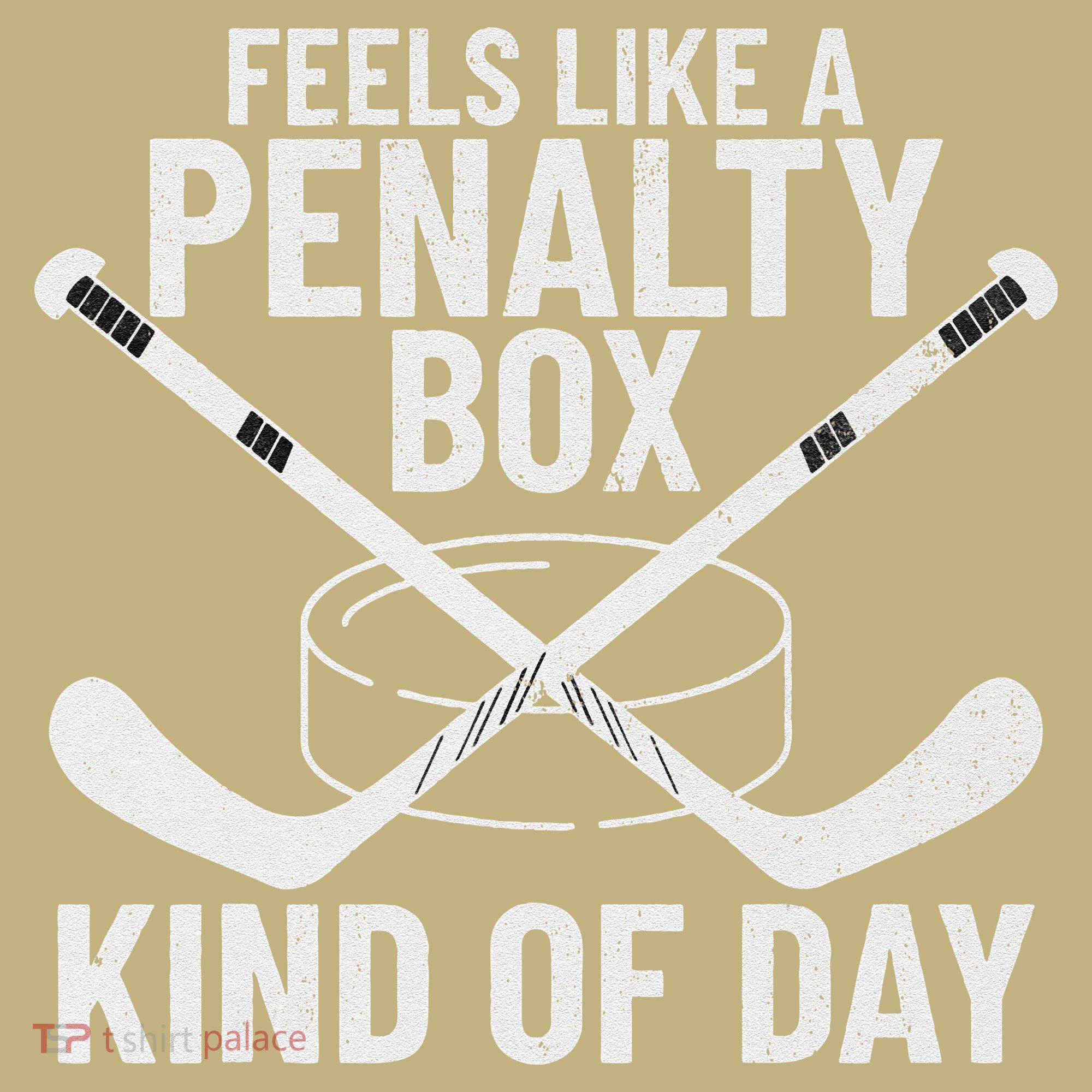 Feels Like A Penalty Box Kind Of Day Funny Hockey Mousepad