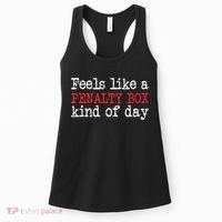 Feels Like A Penalty Box Day Hockey Player Funny Hockey Gift Women's Tank Top thumb 0