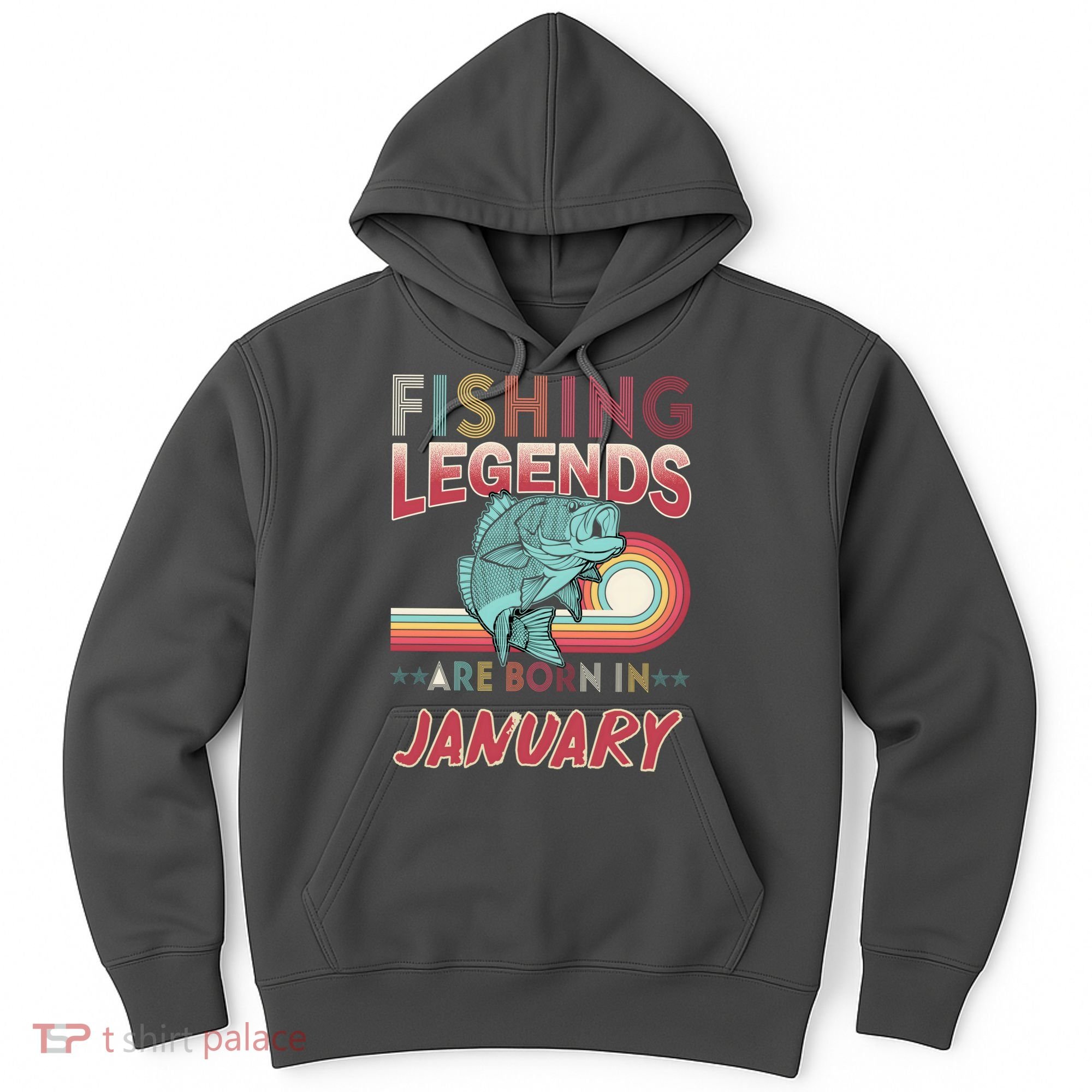 Fishing Legends Are Born In January Hoodie
