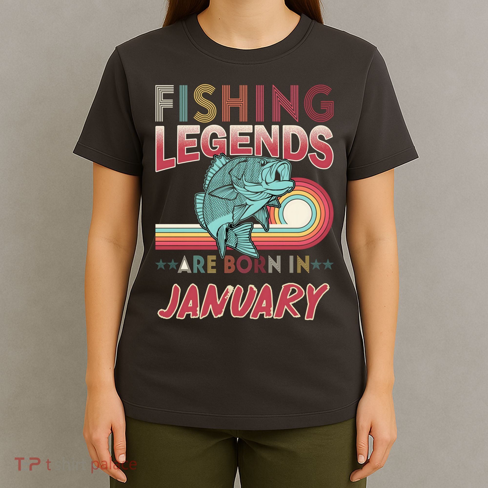 Fishing Legends Are Born In January T-Shirt