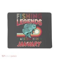 Fishing Legends Are Born In January Mousepad thumb 0
