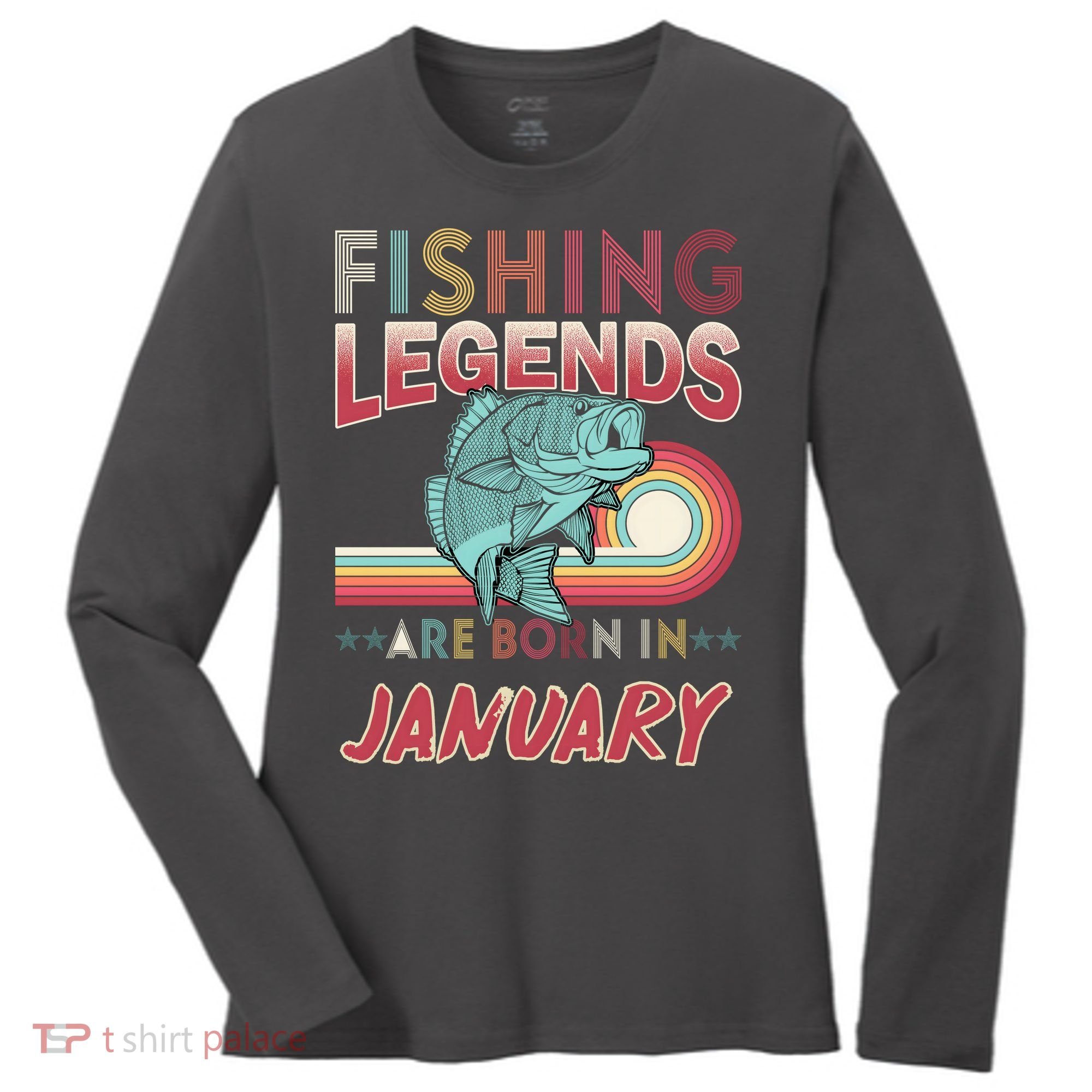 Fishing Legends Are Born In January Women's Long Sleeve Shirt