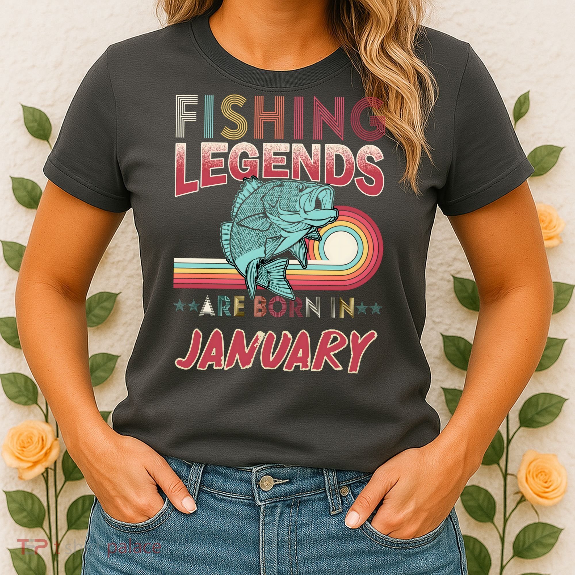 Fishing Legends Are Born In January Women's T-Shirt
