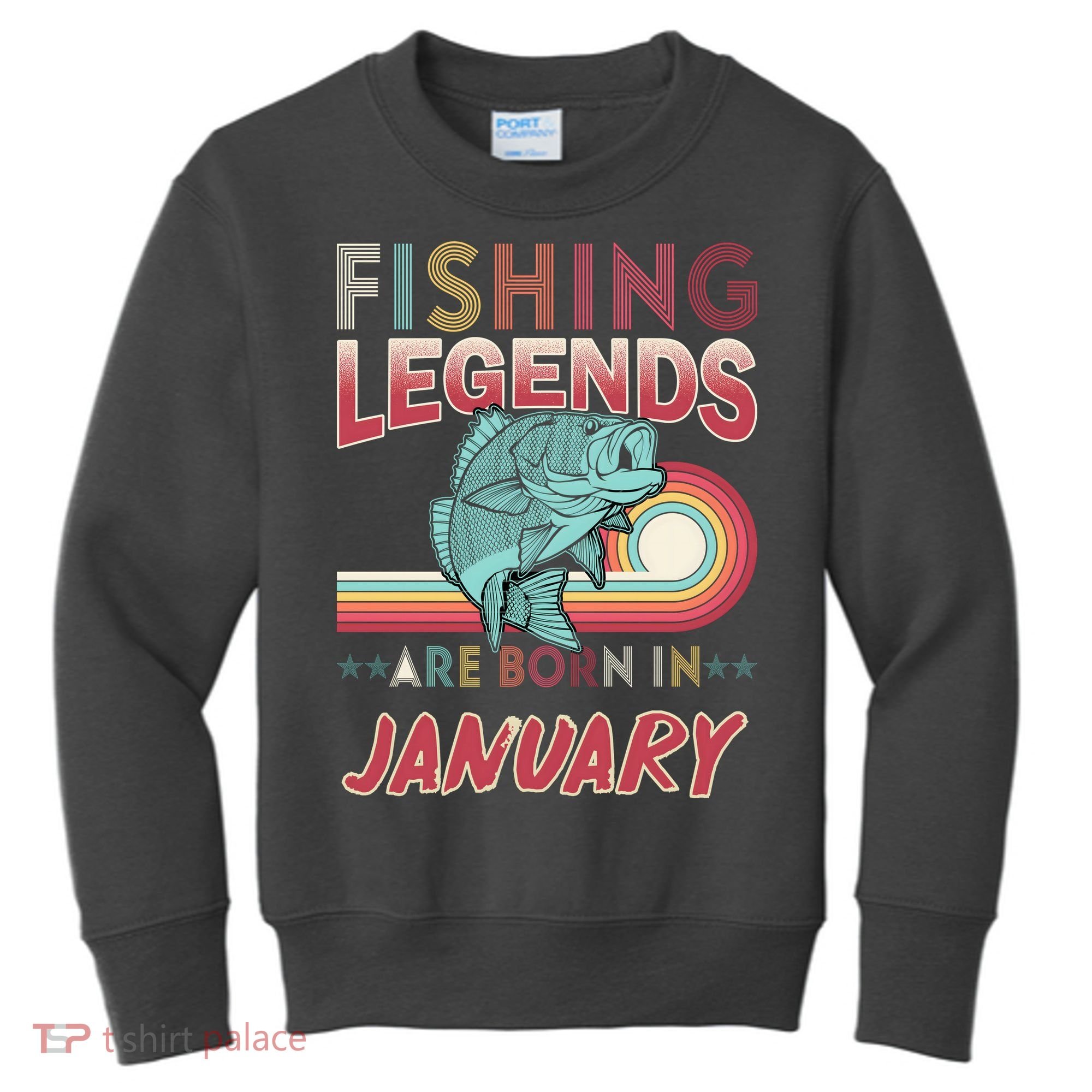 Fishing Legends Are Born In January Kids Sweatshirt