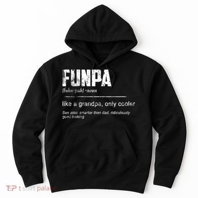 Funpa Like A Grandpa Only Cooler Funpa Definition Gift Hoodie