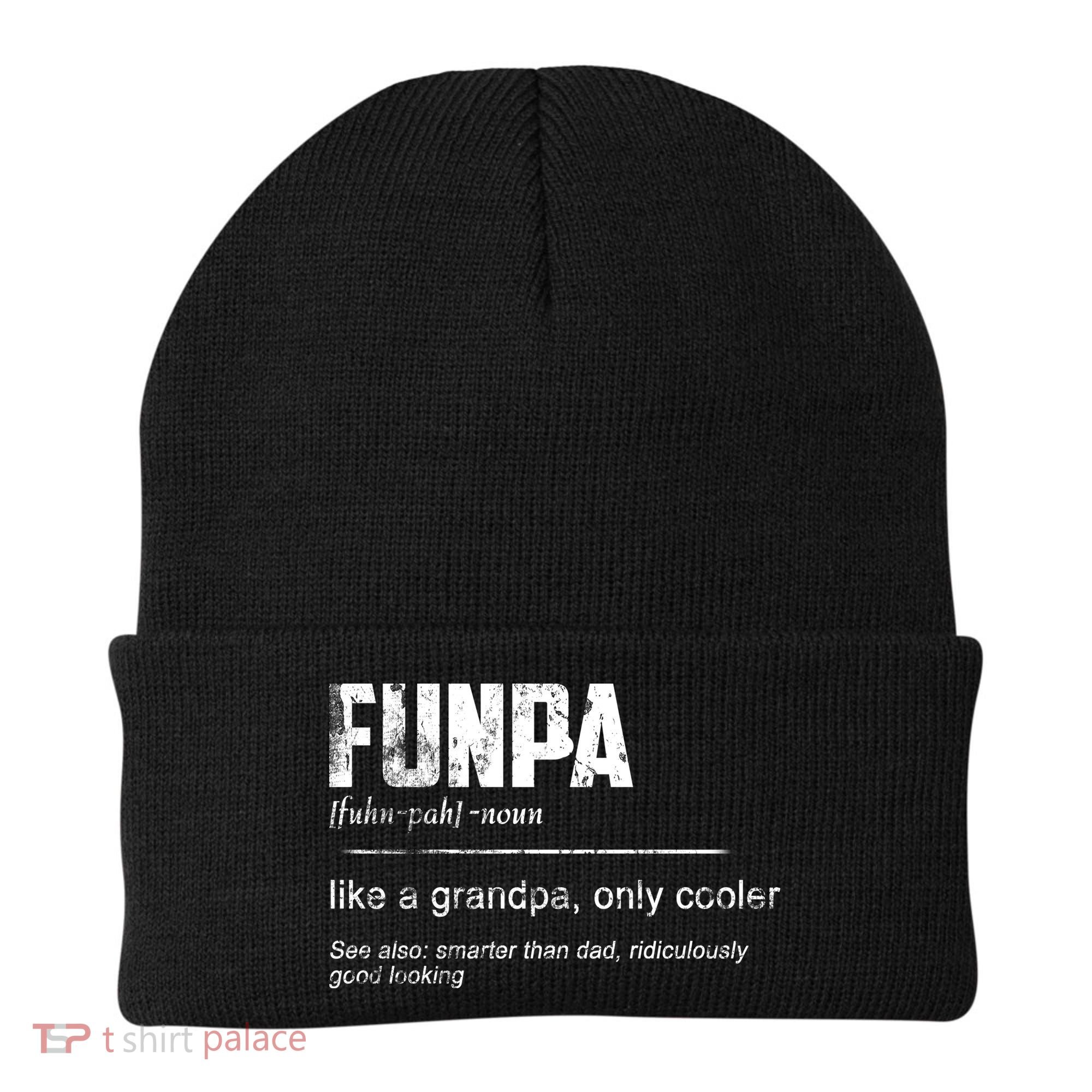 Funpa Like A Grandpa Only Cooler Funpa Definition Gift Beanie