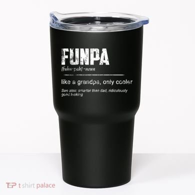 Funpa Like A Grandpa Only Cooler Funpa Definition Gift Tumbler