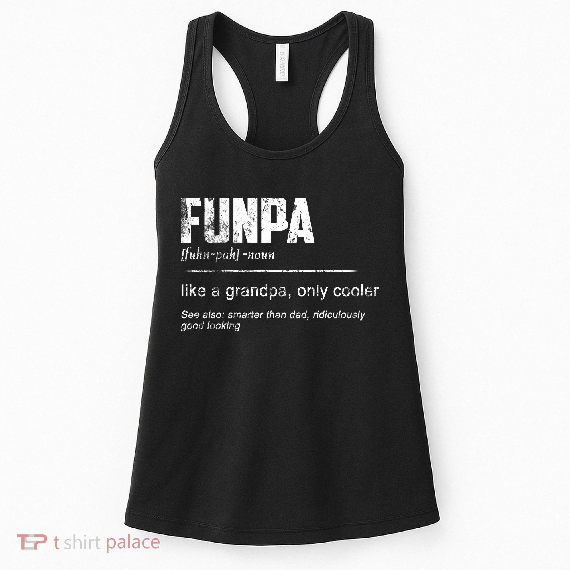 Funpa Like A Grandpa Only Cooler Funpa Definition Gift Women's Tank Top