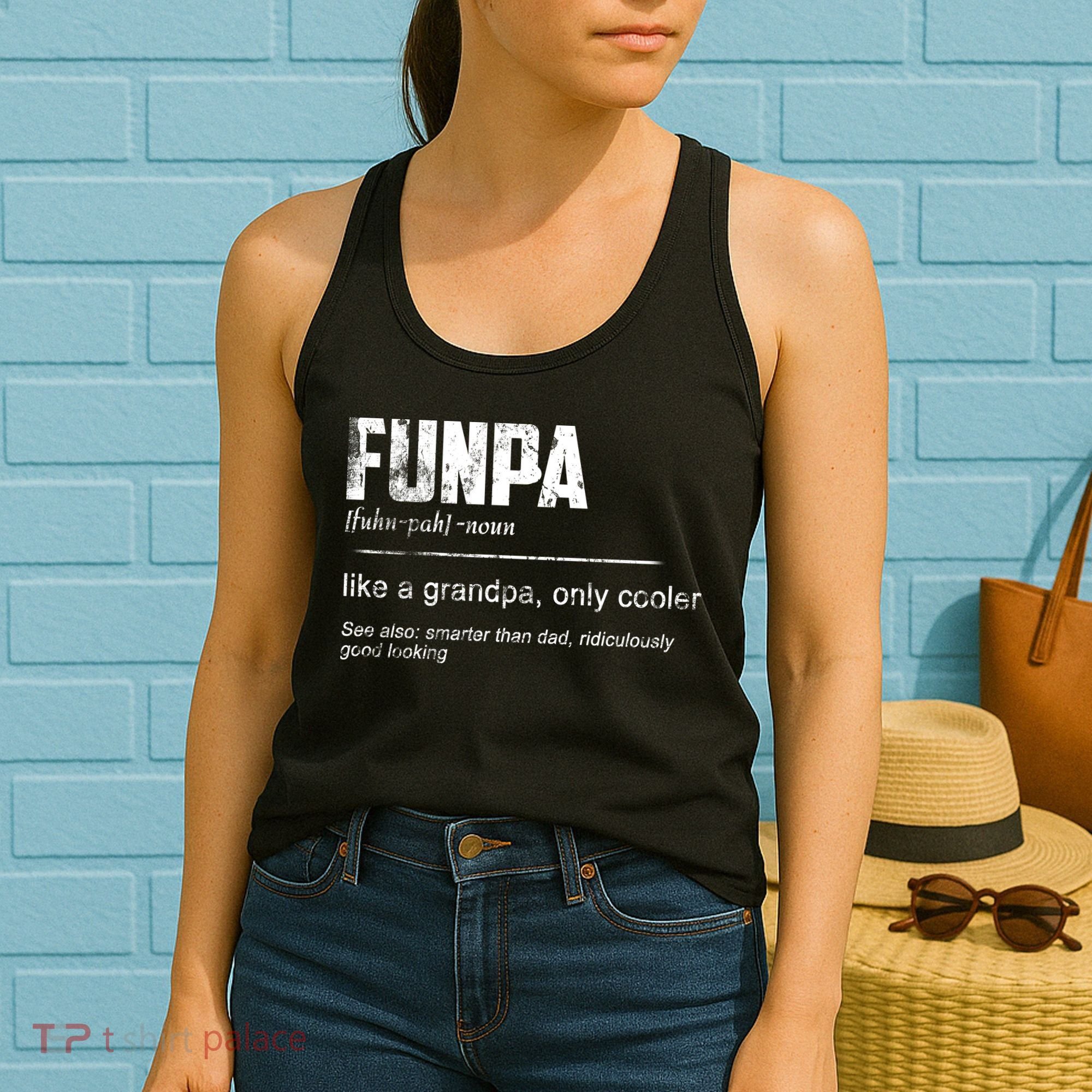 Funpa Like A Grandpa Only Cooler Funpa Definition Gift Women's Tank Top